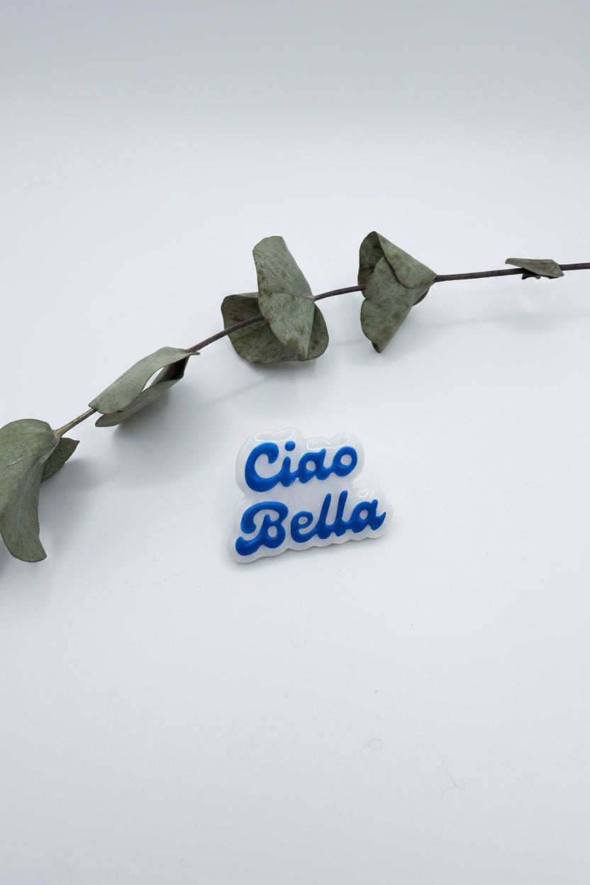 Broche - Ciao Bella